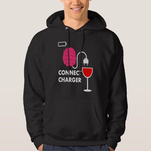 Alcohol Lover Connect Charger Wine Empty Battery Hoodie (Vorderseite)