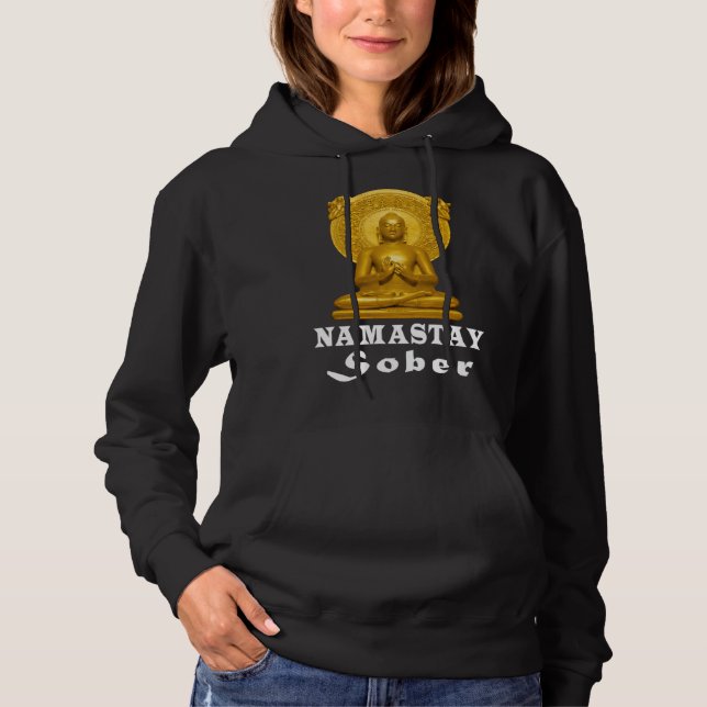 Alcoholic Abstinence Buddha Sober Namastay Hope So Hoodie (Vorderseite)