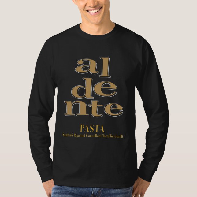 aldente Pasta Spaghetti Rigatoni Italy Noodles T-Shirt (Vorderseite)