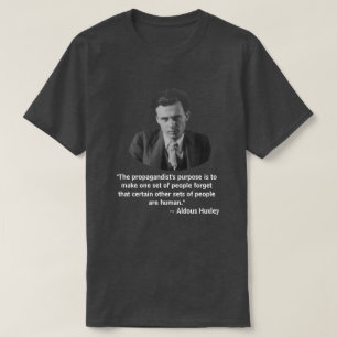 Aldous Huxley-Zitat T-Shirt