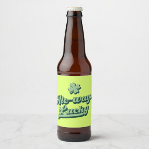 Ale ways Lucky St Patrick's Day Bierflaschenetikett