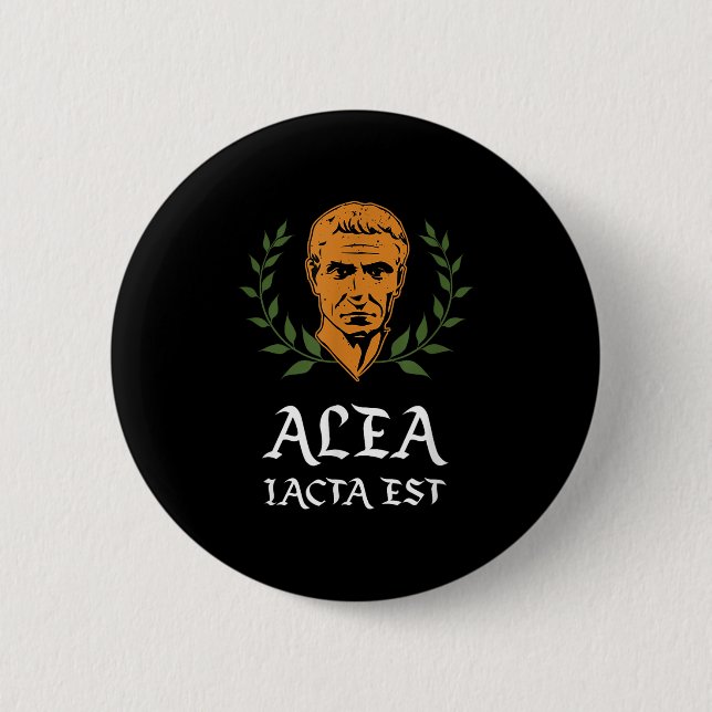 Alea Iacta Est - Der Die Latein Julius Cäses Button (Vorderseite)