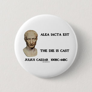 Alea Iacta Est - Die wird geworfen Button