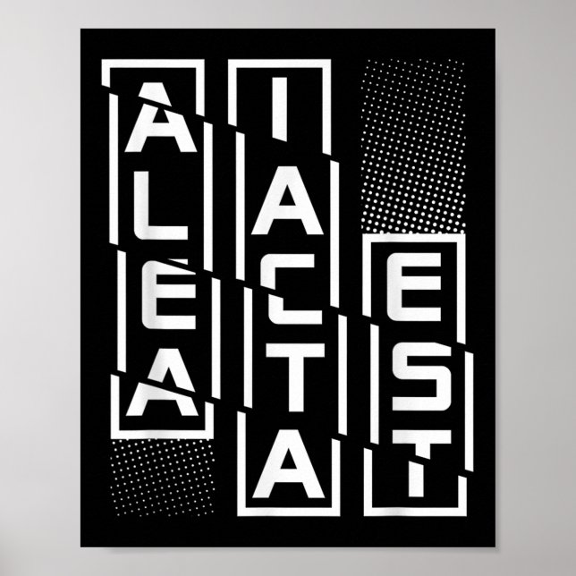 Alea Iacta Est Latin Phrase Sprachmotivation Sa Poster (Vorne)