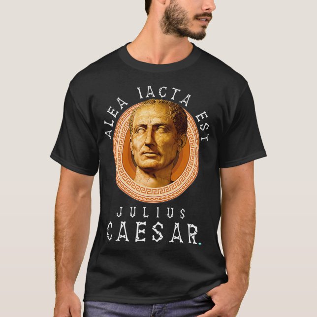 Alea iacta est The Die is Cast Latin Julius Caesa T-Shirt (Vorderseite)