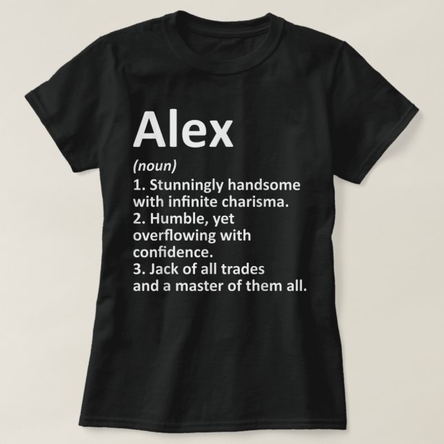 ALEX Definition Personalisiert Name Funny Birthday T-Shirt (Design vorne)