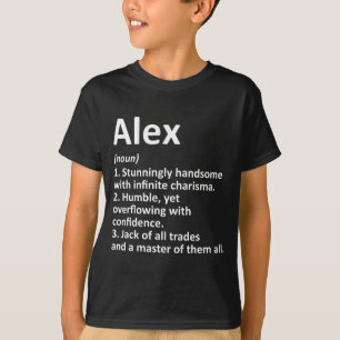 Alex Definition Personalisierter Name Lustiger Geb T-Shirt