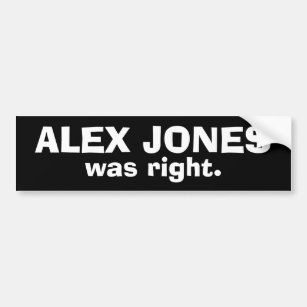 Alex Jones hatte recht Autoaufkleber