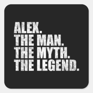 Alex Name, Alex Der Mann Der Mythos Die Legende Quadratischer Aufkleber