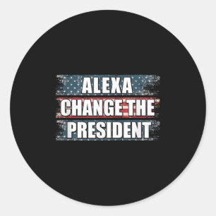 Alexa Change, Präsident Funny Trump Runder Aufkleber