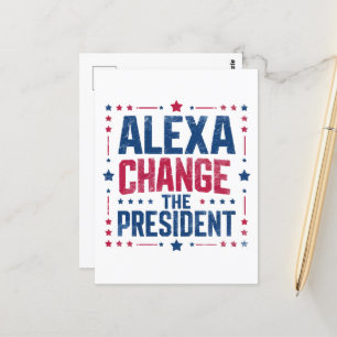 Alexa Change the President Funny Political Postkarte