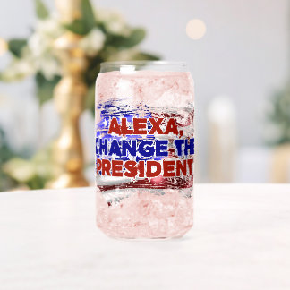 Alexa Change The President - Funny Quote Spaß Dosenglas