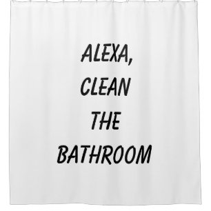 Alexa, reinigen Sie das Badezimmer Duschvorhang