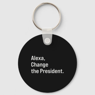 Alexa, verändere den Präsidenten gegen Trump Funny Schlüsselanhänger
