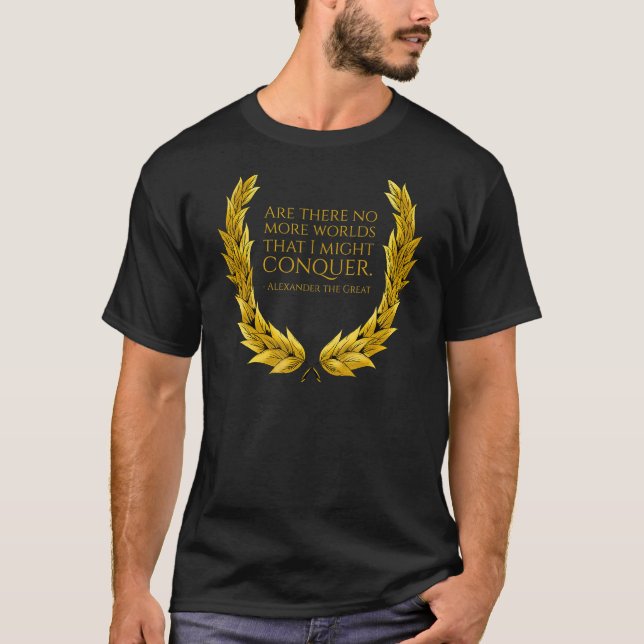 Alexander der große inspirierende antike griechisc T-Shirt (Vorderseite)