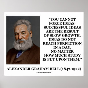 Alexander Graham Bell kann Ideen nicht langsam erz Poster