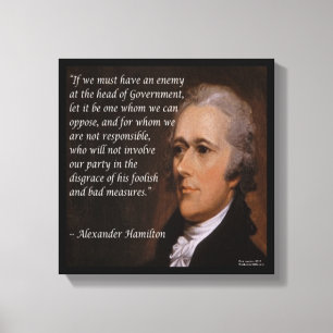Alexander Hamilton "Feindlicher Führer" Zitat Druc Leinwanddruck
