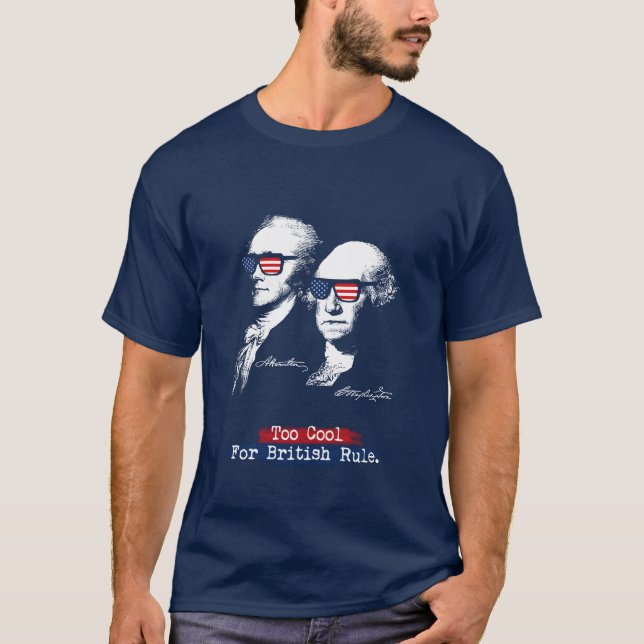 Alexander Hamilton, George Washington - zu cool T-Shirt (Vorderseite)