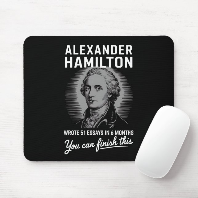 Alexander Hamilton schrieb 51 Essays in 6 Monaten Mousepad (Mit Mouse)