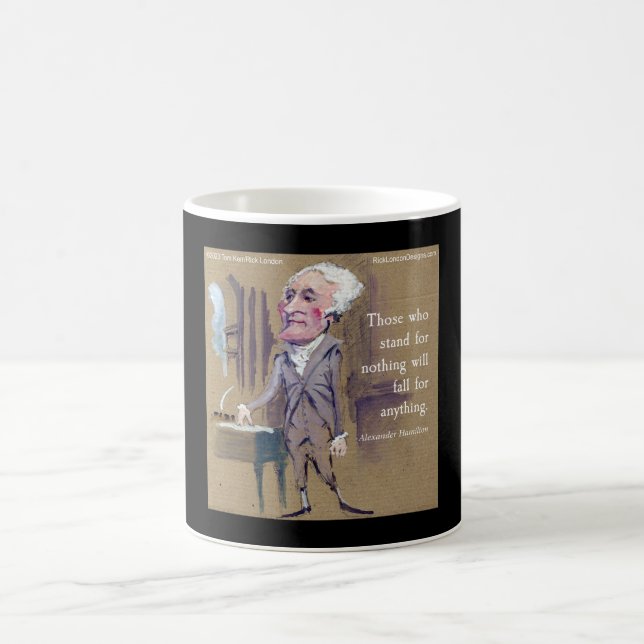 Alexander Hamilton "Stand for Something" Zitat-Tas Kaffeetasse (Mittel)