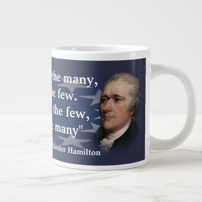 Alexander Hamilton Zitat über das Geben des Powers Jumbo-Tasse (Rechts)