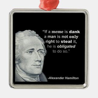 Alexander Hamiltons feuchtes Meme - Verzierung Ornament Aus Metall