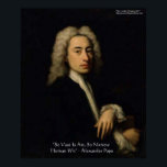 Alexander Pope "Art Vs Wit" Weisheit Zitat Poster<br><div class="desc">Sie sehen ein Geschenk oder Sammlungsstück (Tee, Tasse, Gehäuse, Tasche, Schürze, etc.) aus dem The Wisdom Shop. Der Wisdom Shop ist eine Tochtergesellschaft von Rick London Designs (RLondonDesigns.com). Alle Bestellungen sind von hochwertigem Material und machen sich selbst oder anderen ein einzigartiges Geschenk. Es verfügt über eine berühmte Person oder einen...</div>