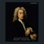 Alexander Pope "Art Vs Wit" Weisheit Zitat Poster<br><div class="desc">Sie sehen ein Geschenk oder Sammlungsstück (Tee, Tasse, Gehäuse, Tasche, Schürze, etc.) aus dem The Wisdom Shop. Der Wisdom Shop ist eine Tochtergesellschaft von Rick London Designs (RLondonDesigns.com). Alle Bestellungen sind von hochwertigem Material und machen sich selbst oder anderen ein einzigartiges Geschenk. Es verfügt über eine berühmte Person oder einen...</div>
