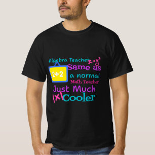 Algebra-Lehrer wie ein normaler Mathematiklehrer T-Shirt