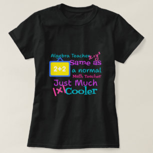 Algebra-Lehrer wie ein normaler Mathematiklehrer T-Shirt