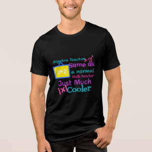 Algebra-Lehrer wie ein normaler Mathematiklehrer Tri-Blend Shirt