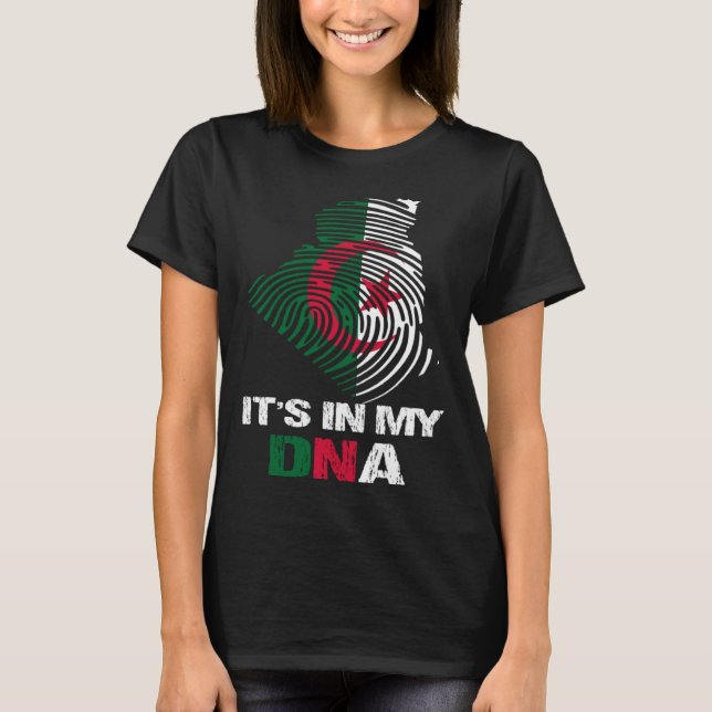 Algeria Flag Algeria  It s In My DNA  2 T-Shirt (Vorderseite)