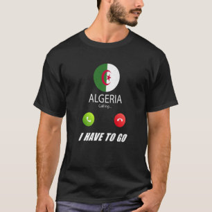 Algerien Flagge Souvenir Algerien ruft Callin T-Shirt