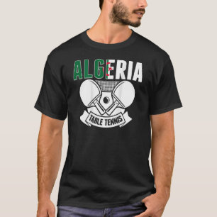 Algerien Tischtennis unterstützt algerische Ping P T-Shirt