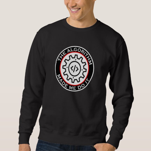 Algorithmus hat mich dazu gebracht, es bei Männerm Sweatshirt (Vorderseite)