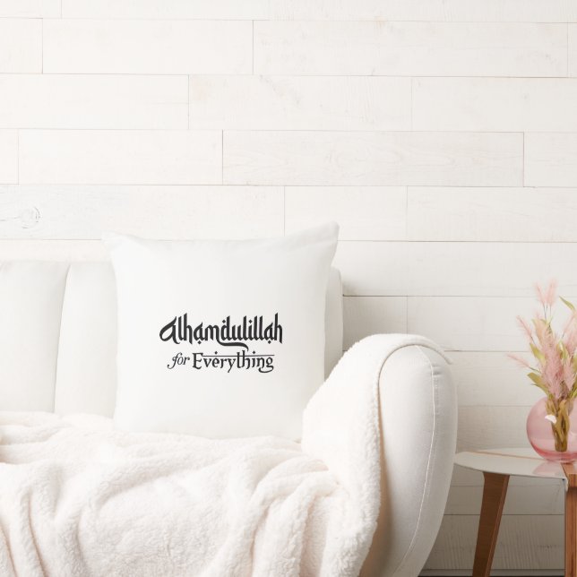 Alhamdulillah for Everything Minimal Islamic Gift Kissen (Liege)