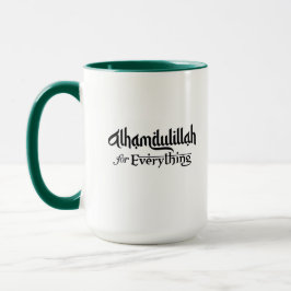 Alhamdulillah for Everything Minimal Islamic Gift Tasse