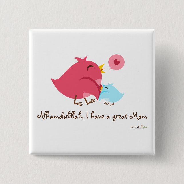 Alhamdulillah I haben ein großes Mama-Button Button (Vorderseite)