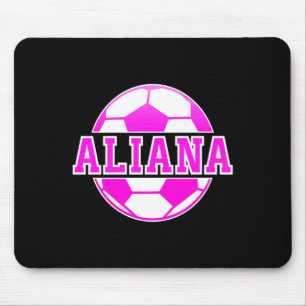 Aliana Name Mädchen Fußball spielen Fußball Sport Mousepad