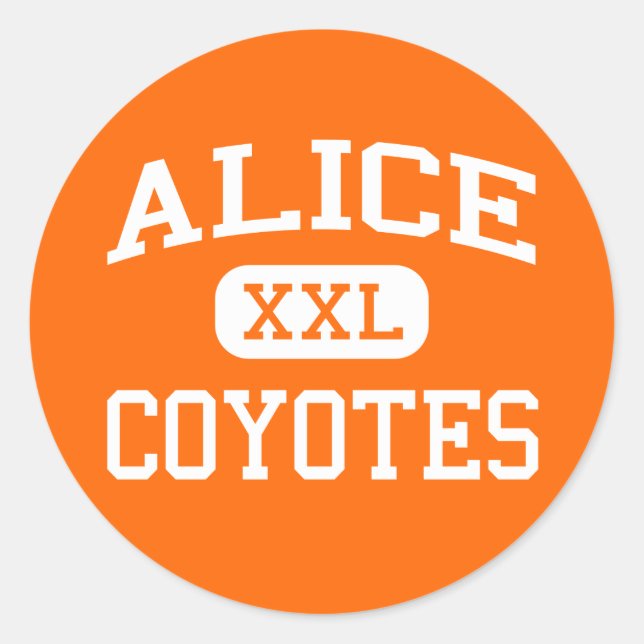 Alice - Coyotes - Alice High School - Alice Texas Runder Aufkleber (Vorderseite)