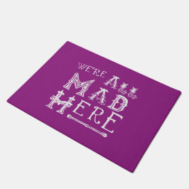 Alice im Wunderland Door Mat - Alice Quote Mad Fußmatte