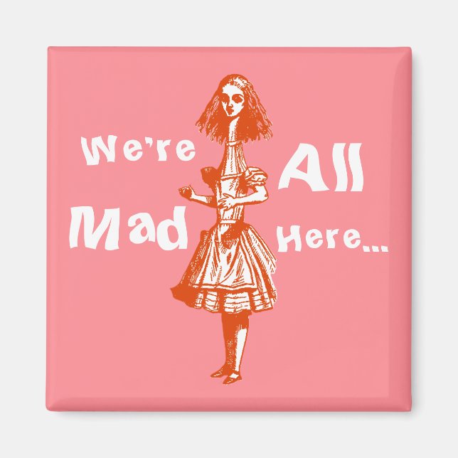 Alice Stretched in Wonderland Magnet (Vorne)