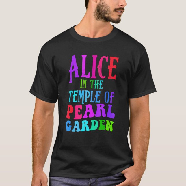 Alices In Den Tempeln Des Perlen Gartens T-Shirt (Vorderseite)