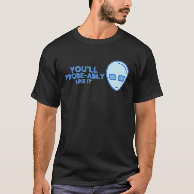 Alien Abduction Probe ET dirty puff T-Shirt (Vorderseite)