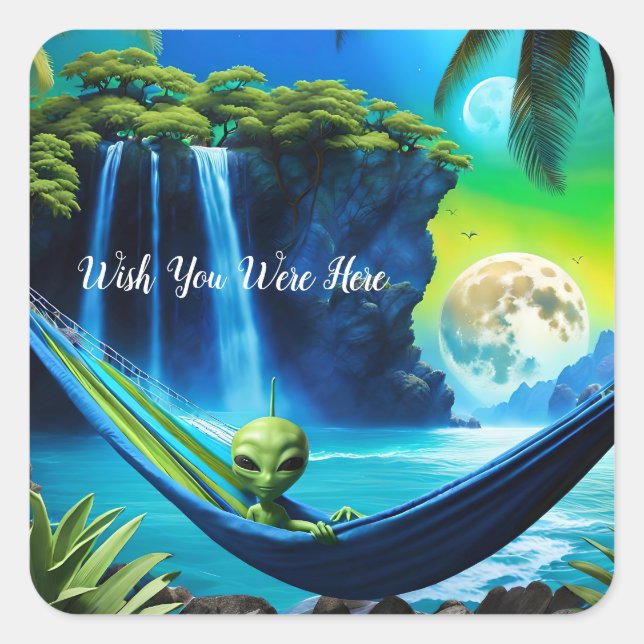 Alien Beach Vacation - wünscht, Sie wären hier Quadratischer Aufkleber (Vorderseite)
