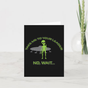 Alien bringt mich zu Ihrem Chef Funny Anti Trump Karte