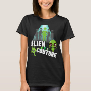 Alien Coutureb T-Shirt