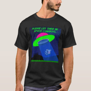 Alien-Cowboys beamen eine Kuh hoch. T-Shirt