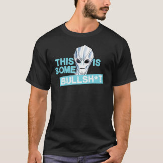 ALIEN DES AUFENTHALTS - DIES IST EIN BULLSHT Class T-Shirt