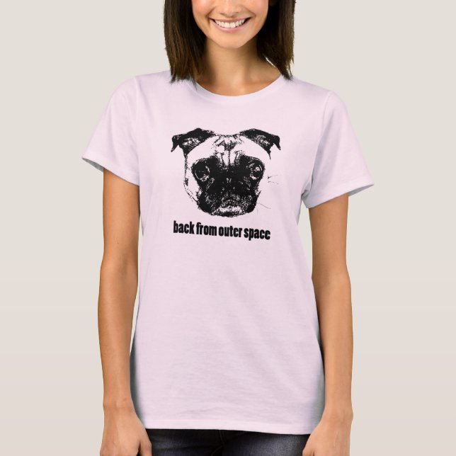 Alien des Mops - zurück aus dem Weltraum T-Shirt (Vorderseite)